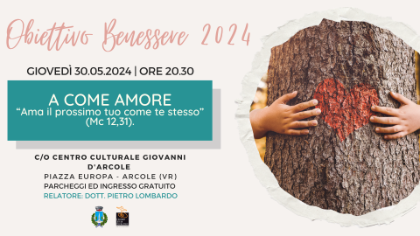 SERATA OBIETTIVO BENESSERE ~ A COME AMORE ~ Ama il prossimo Tuo come Te stesso